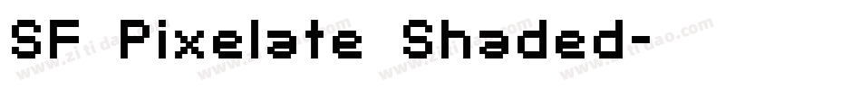 SF Pixelate Shaded字体转换
